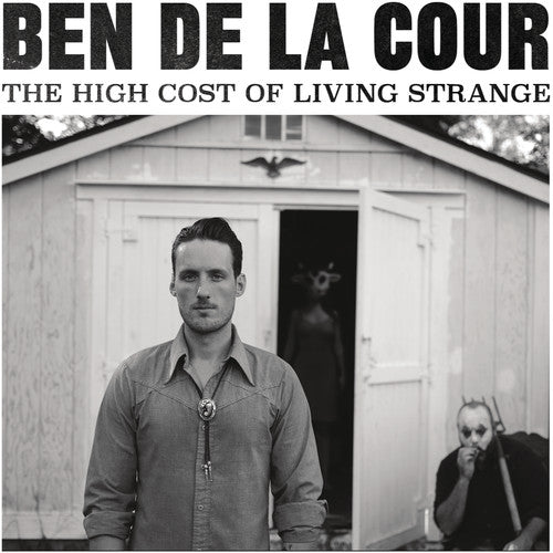 De La Ben Cour - High Cost Of Living Strange [Digipak]
