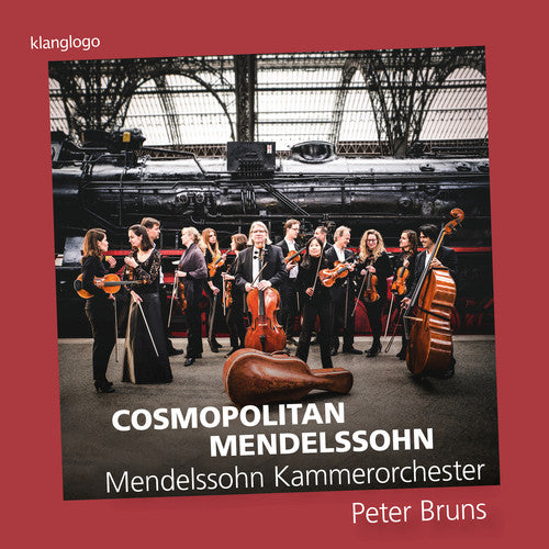 Berlioz / Kammerorchester - Cosmopolitan Mendelssohn [CD]