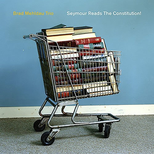 Brad Mehldau - Seymour Reads the Constitution! [LP] Vinyl Record