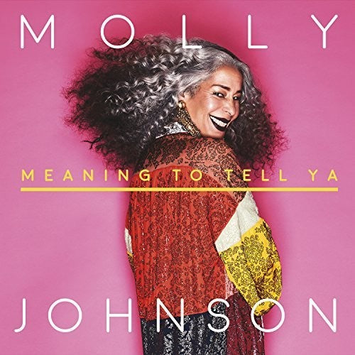 Molly Johnson - Meaning To Tell Ya [CD]