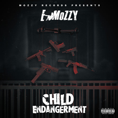 E Mozzy - Child Endangerment [Digipak]