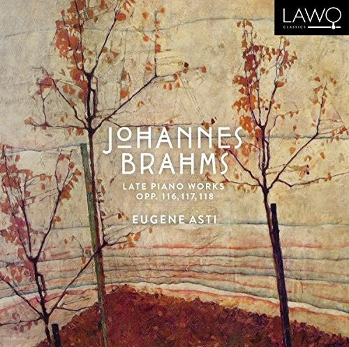 Brahms / Asti - Late Piano Works 116 / 117 / 118 [CD]