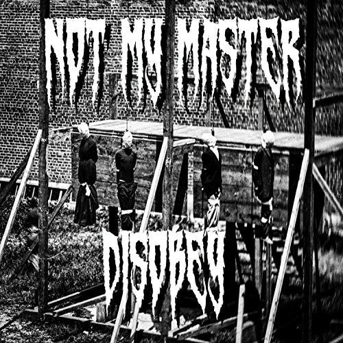 Not My Master - Disobey [CD]