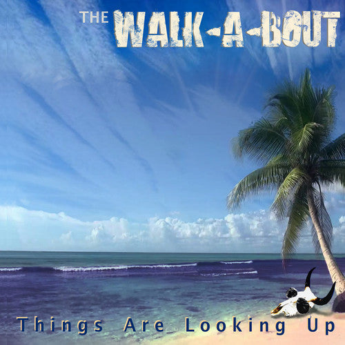 Walk-A-Bout - Things Are Looking Up Music CD