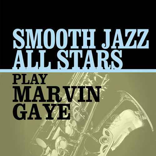 Smooth Jazz All Stars Play Marvin Gaye [CD]