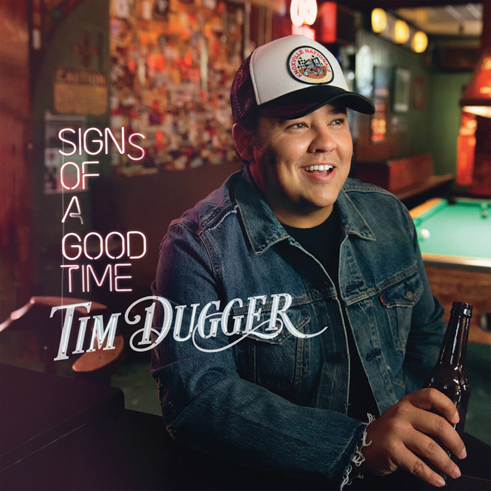 Tim Dugger - Signs Of A Good Time [CD]