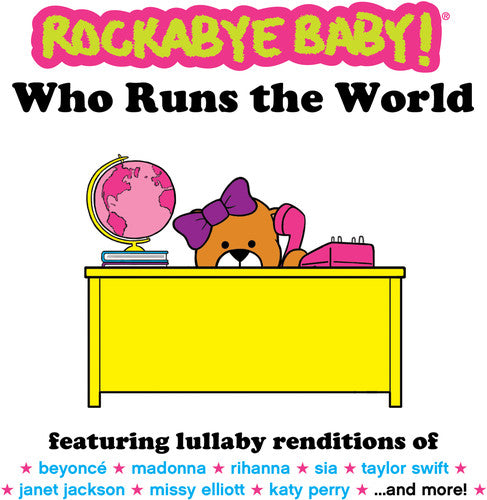 Rockabye Baby! - Who Runs the World [CD]