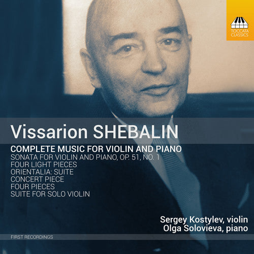 Shebalin / Kostylev / Solovieva - Complete Music for Violin & Piano Music CD