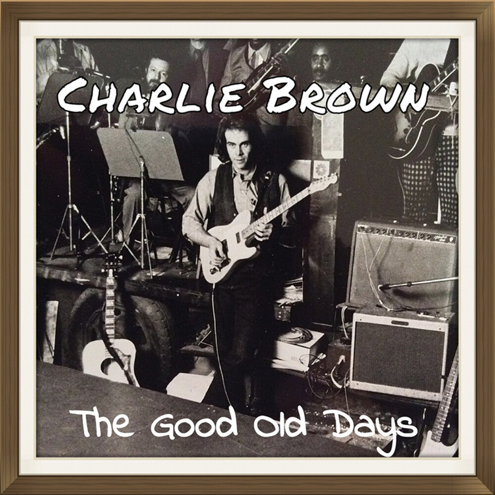 Charlie Brown - The Good Old Days Music CD