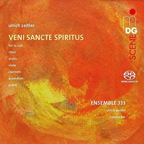 Zeitler / Lorscher - Veni Sancte Spiritus Music CD