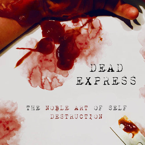 Dead Express - The Noble Art Of Self Destruction Music CD