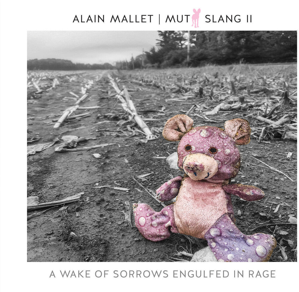 Alain Mallet - Mutt Slang Ii: Wake Of Sorrows Engulfed In Rage [CD]
