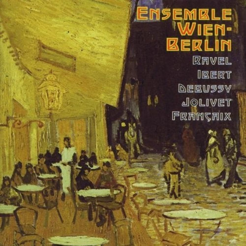 Ensemble Wien-Berlin - Ravel Ibert Debussy Jolivet Music CD