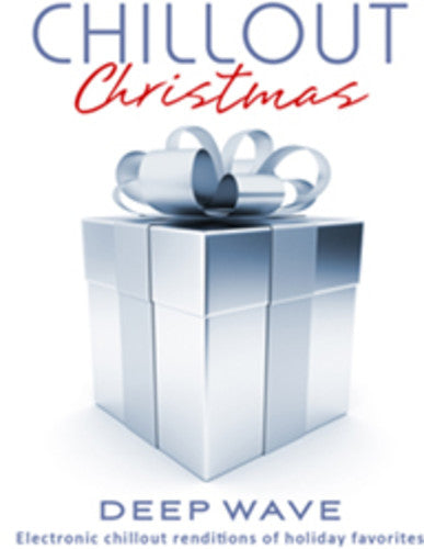 Deep Wave - Chillout Christmas [CD]