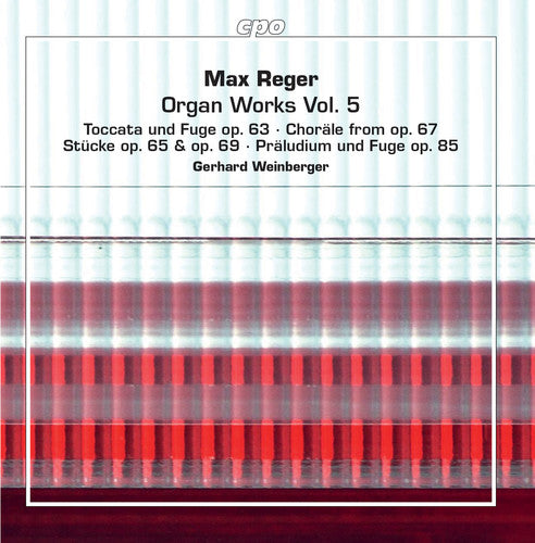Reger / Weinberger - Organ Works 5 [2 CD]