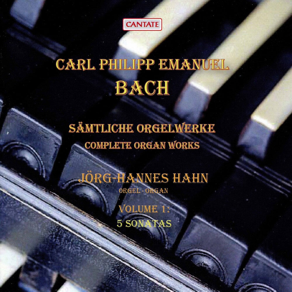 C Bach PE / Hahn - Complete Organ Works 1 Music CD