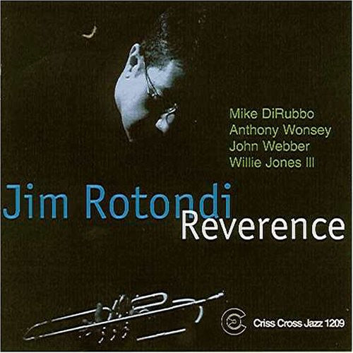 Jim Rotondi - Reverence Music CD