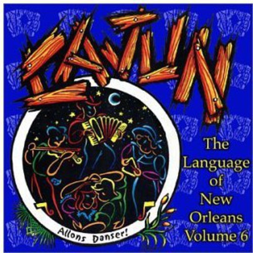 Language Of New Orleans - Vol. 6-Cajun [CD]