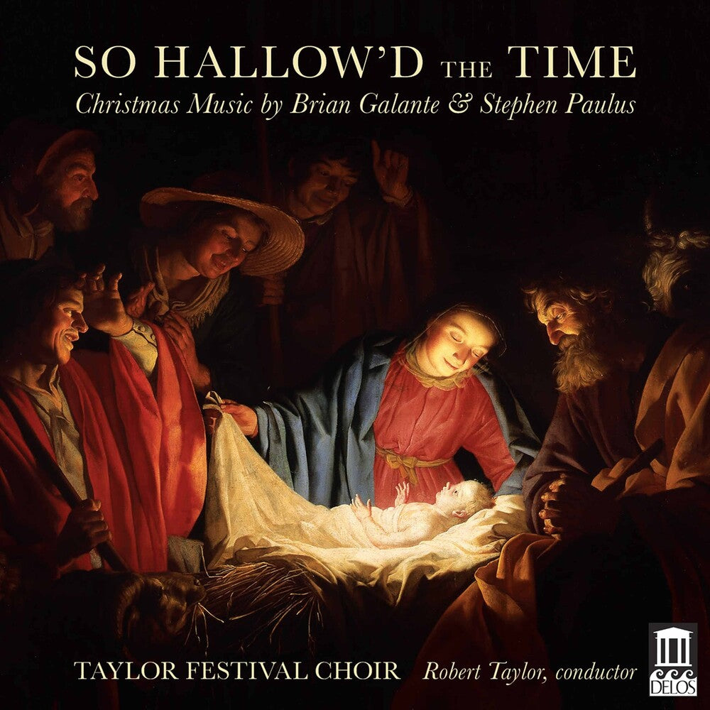 Galante / Taylor Festival Choir - So Hallow'd the Time [CD]