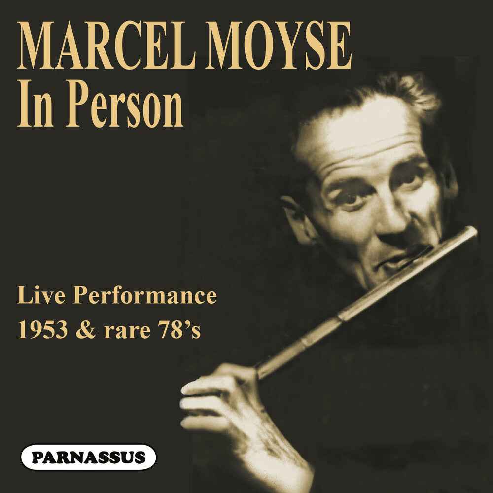 Marcel Moyse: In person (1953 Live performance & rare 78's) [CD]