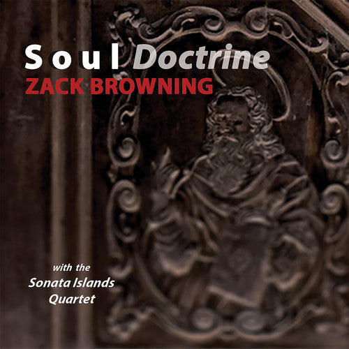 Browning / Sonata Islands Quartet / Ros - Soul Doctrine [CD]