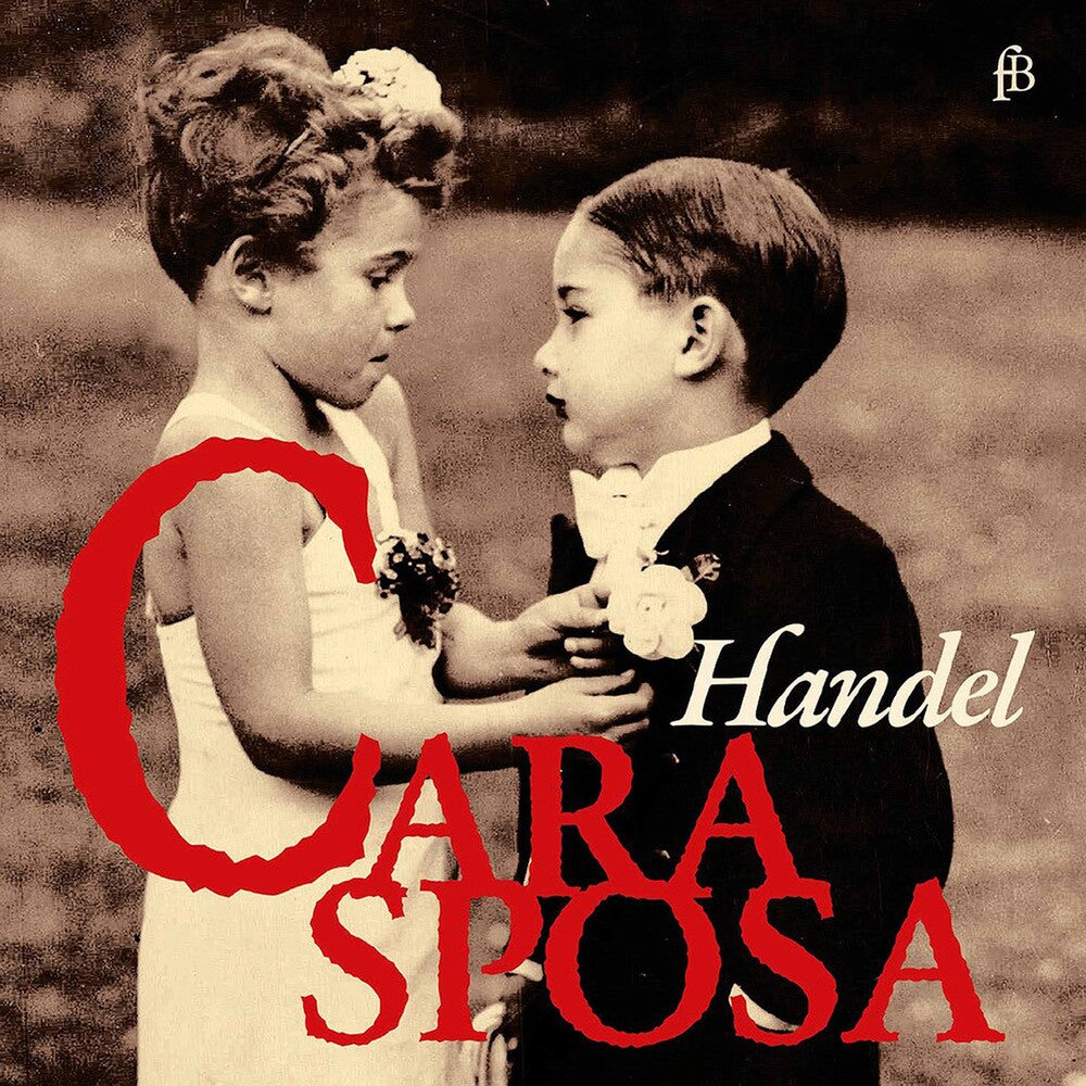 Handel / Mazzulli / Jaroussk - Cara Sposa [CD]