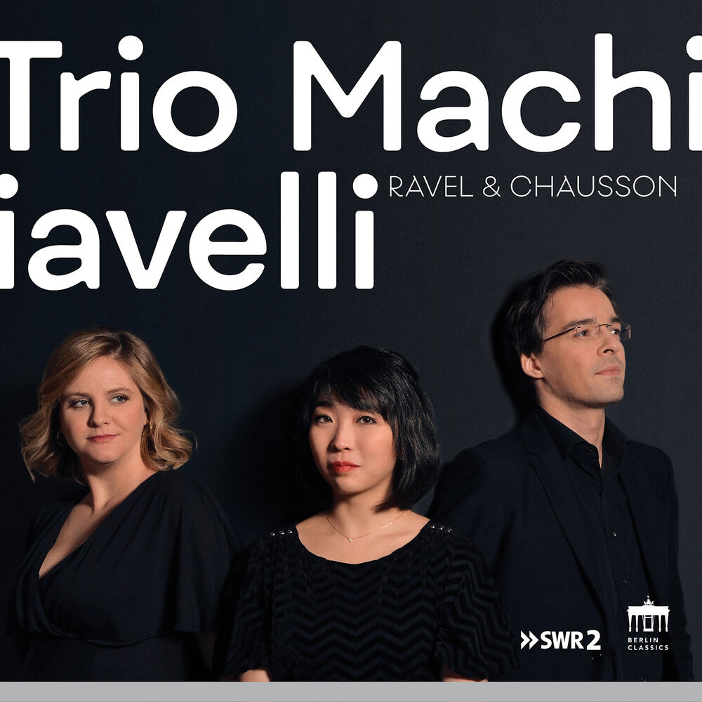Chausson / Trio Machiavelli - Ravel & Chausson [CD]