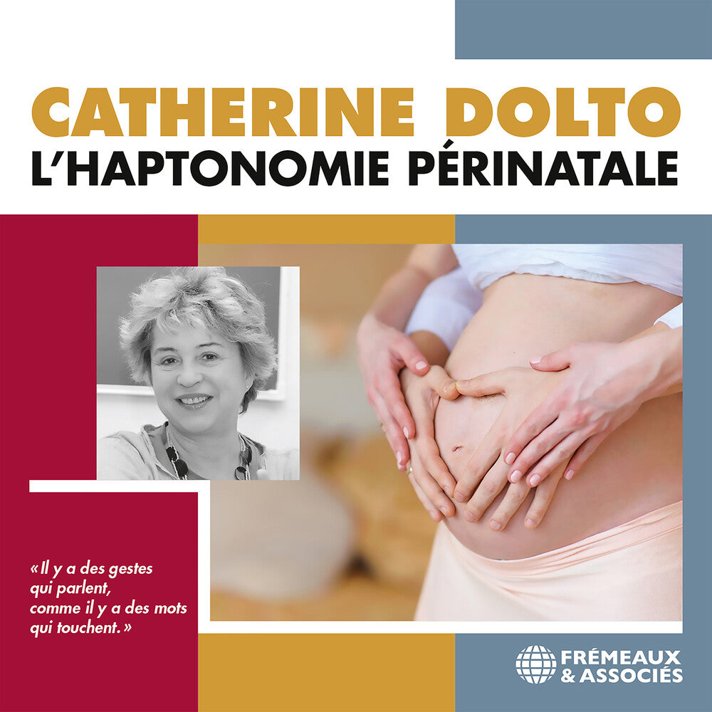 Dolto - L'haptonomie Perinatale [CD]