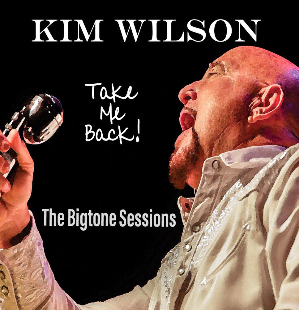 Kim Wilson - Take Me Back [CD]