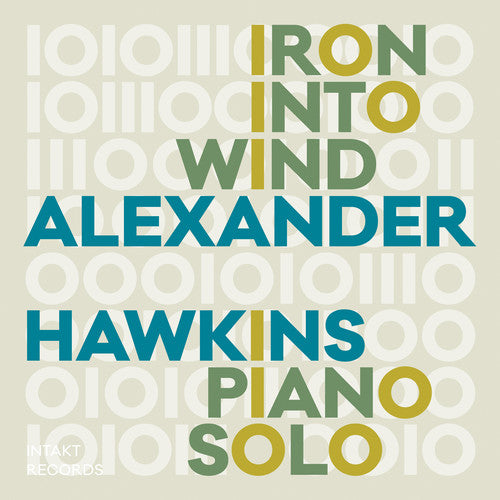 Alexander Hawkins - Iron Into Wind Music CD
