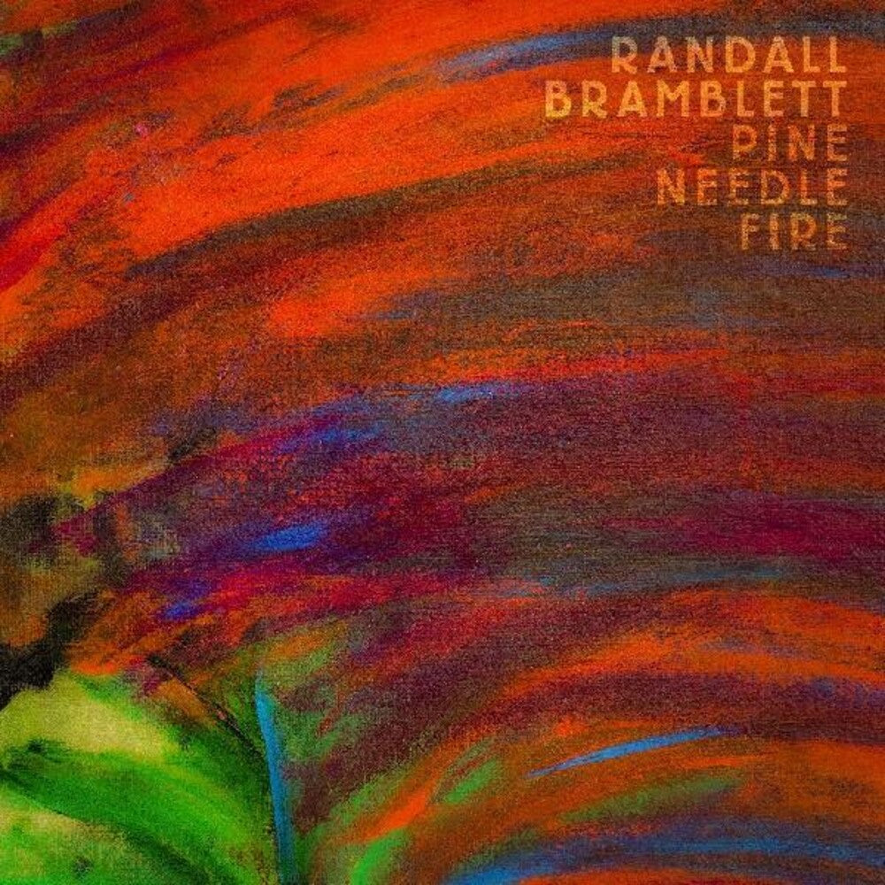Randall Bramblett - Pine Needle Fire [Clear 2LP] Vinyl Record