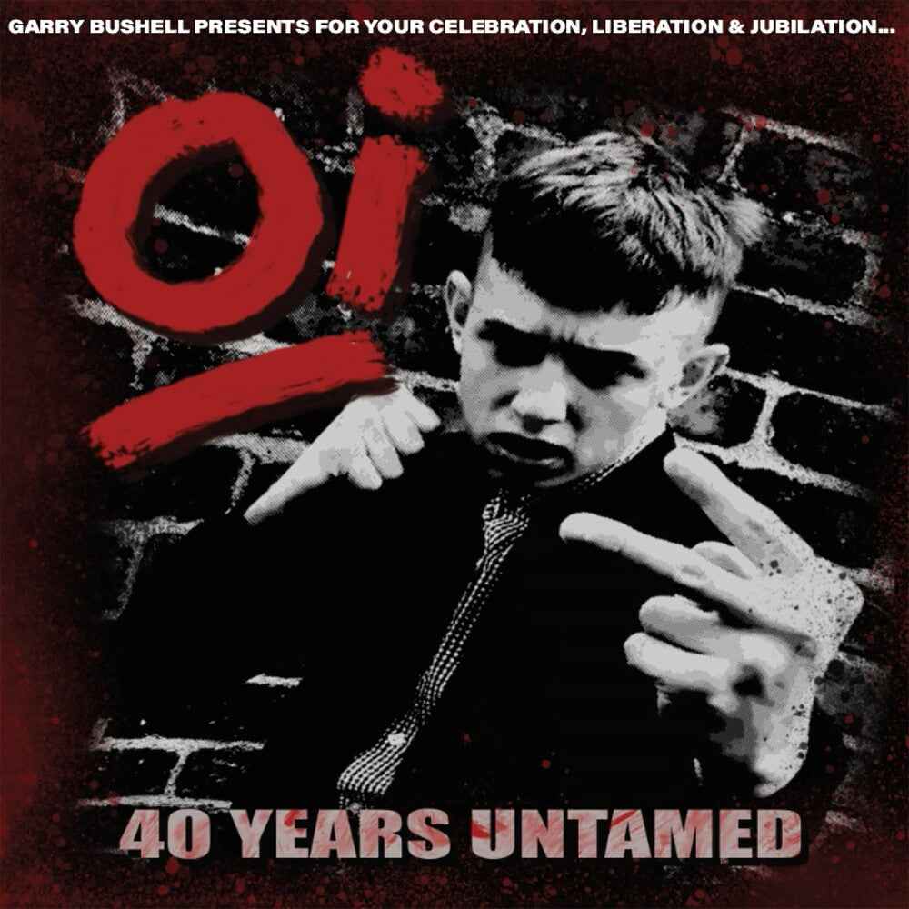 OI 40 Years Untamed (Various Artists) [LP]