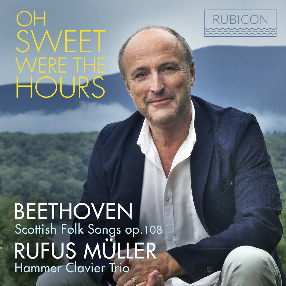 Rufus Muller - Oh Sweet Were The Hours Music CD