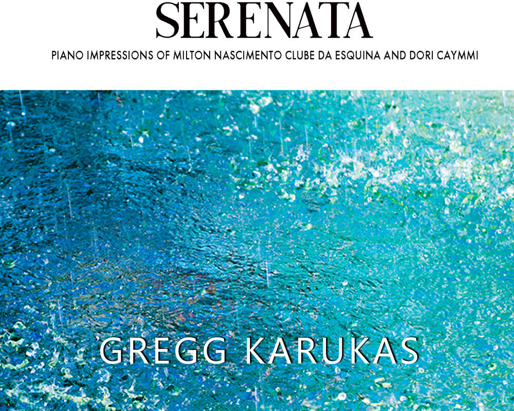 Gregg Karukas - Serenata [CD]