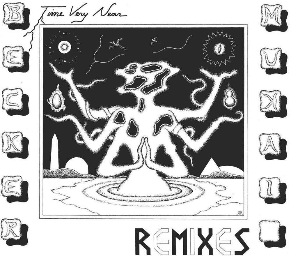 Time Very Near: Remixes [LP]