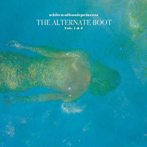 Whitewolfsonicprincess - The Alternate Boot: Vols. 1 & 2 Music CD
