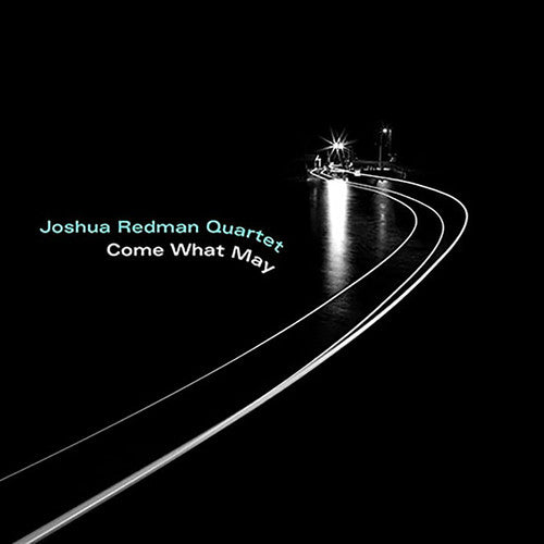 Joshua Redman - Come What May [CD]