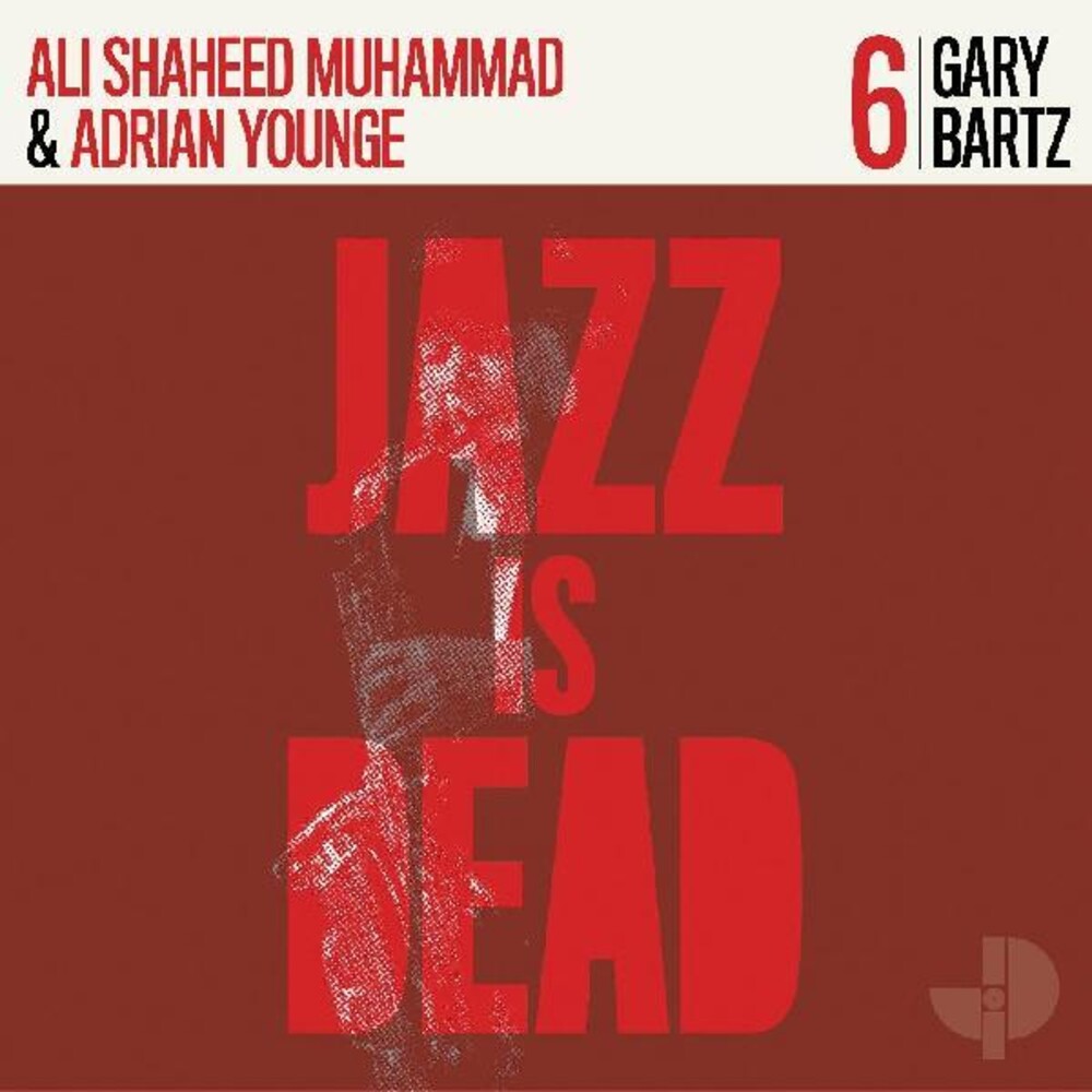 Gary Bartz, Ali Shaheed Muhammad & Adrian Younge - Gary Bartz Jid006 [LP] Vinyl Record