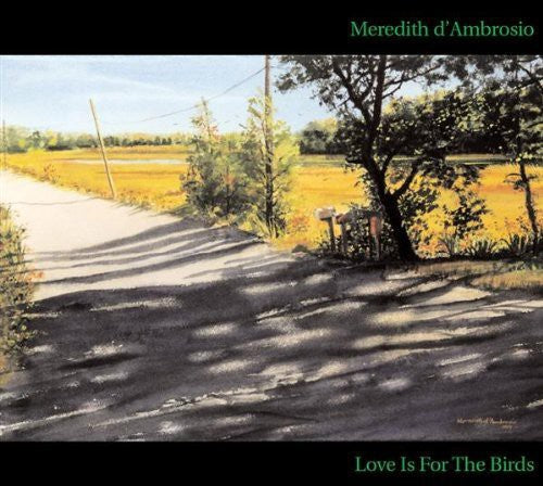 Meredith Dambrosio - Love Is for the Birds [CD]