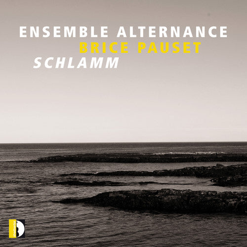 Pauset / Ensemble Alternance / Dumay - Schlamm Music CD