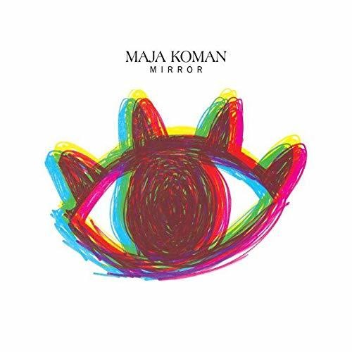 Maja Koman - Mirror Music CD