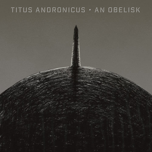 Titus Andronicus - An Obelisk [LP] Vinyl Record