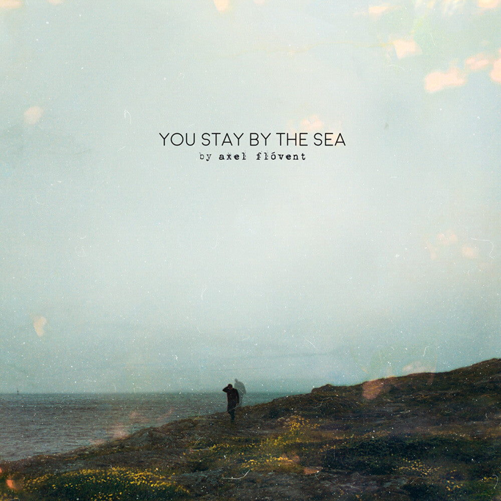Axel Flovent - You Stay By The Sea [CD]