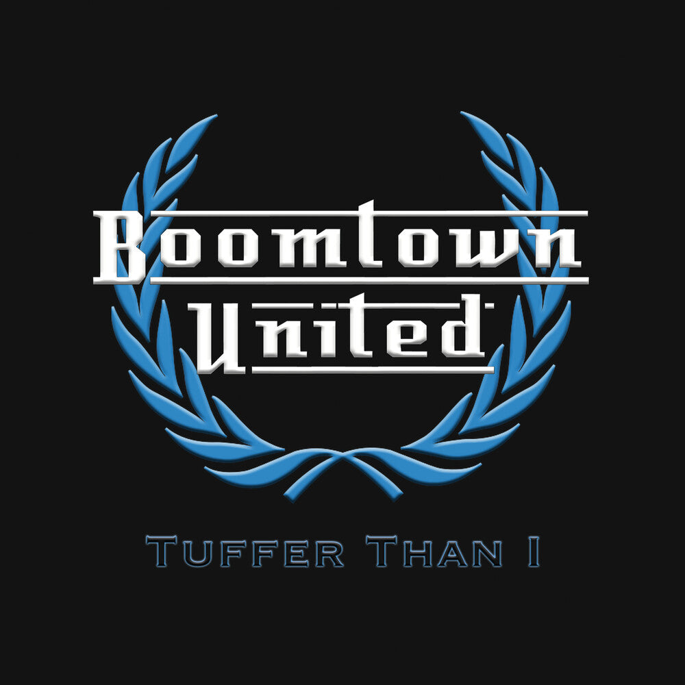 Boomtown United - Tuffer Than 1 [LP] Vinyl Record