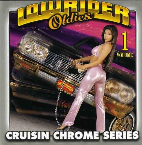 Lowrider Oldies Chrome, Vol. 1 [CD]