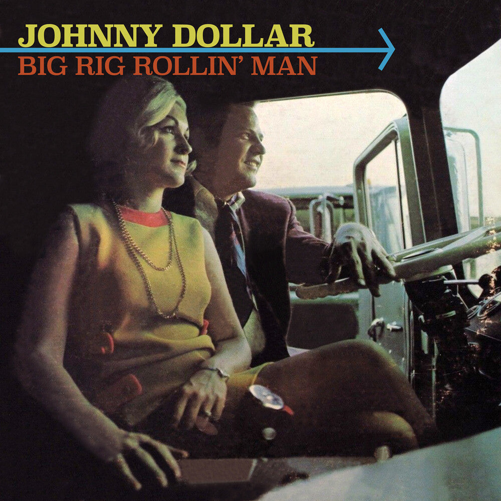Johnny Dollar - Big Rig Rollin' Man [CD]