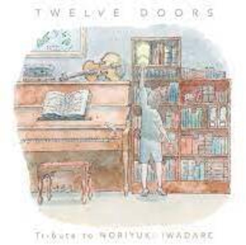 Noriyuki Iwadare - Twelve Doors: Tribute To Noriyuki Iwadare Music CD