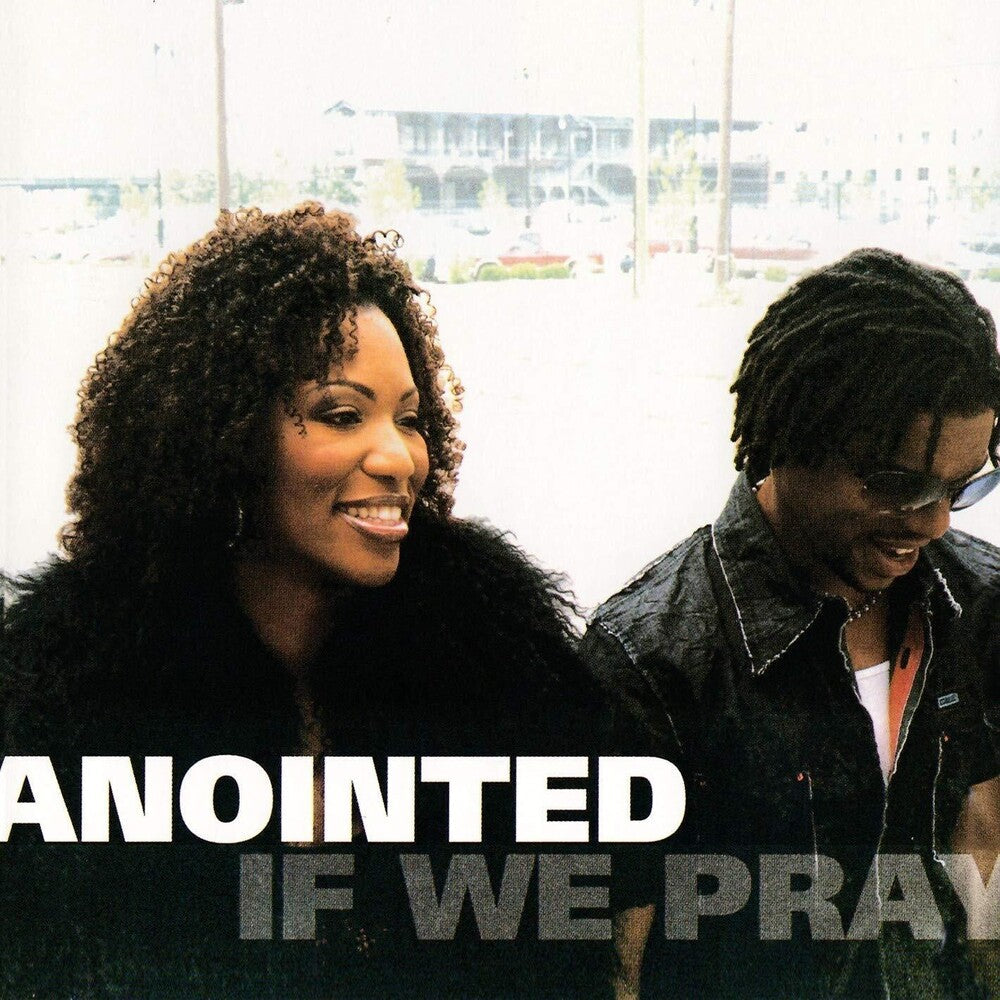 Anointed - If We Pray [CD]