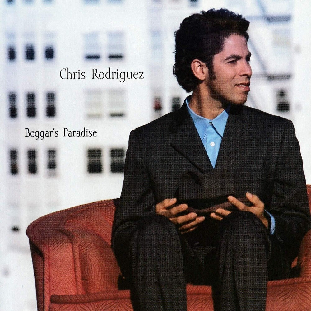 Chris Rodriguez - Beggar's Paradise [CD]