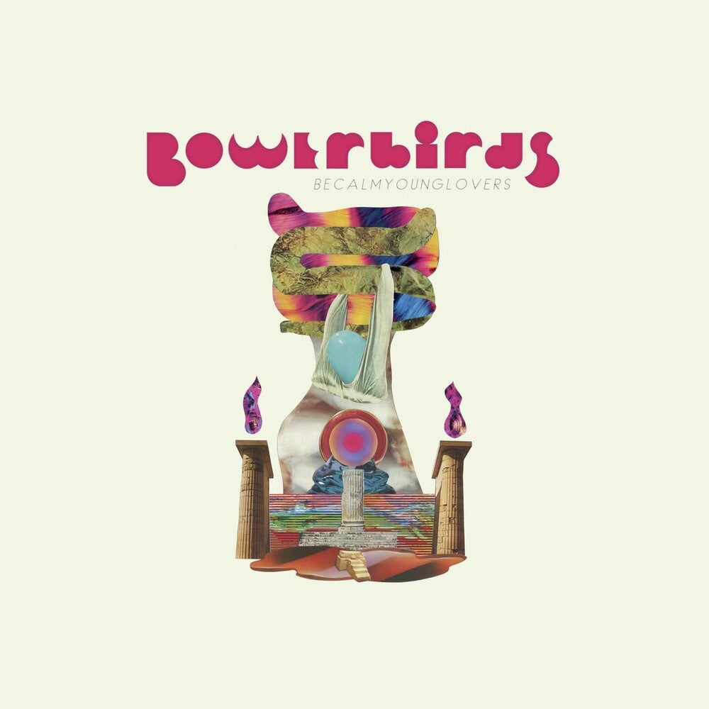 Bowerbirds - becalmyounglovers [LP] Vinyl Record
